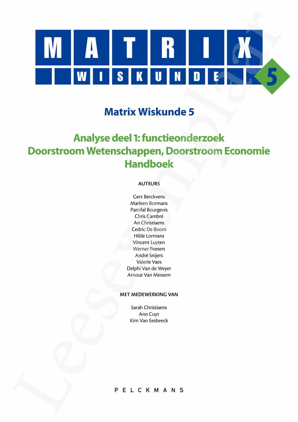 Preview: Matrix Wiskunde 5 Analyse deel 1: functieonderzoek Doorstroom Wetenschappen, Doorstroom Economie Handboek (incl. Pelckmans Portaal)