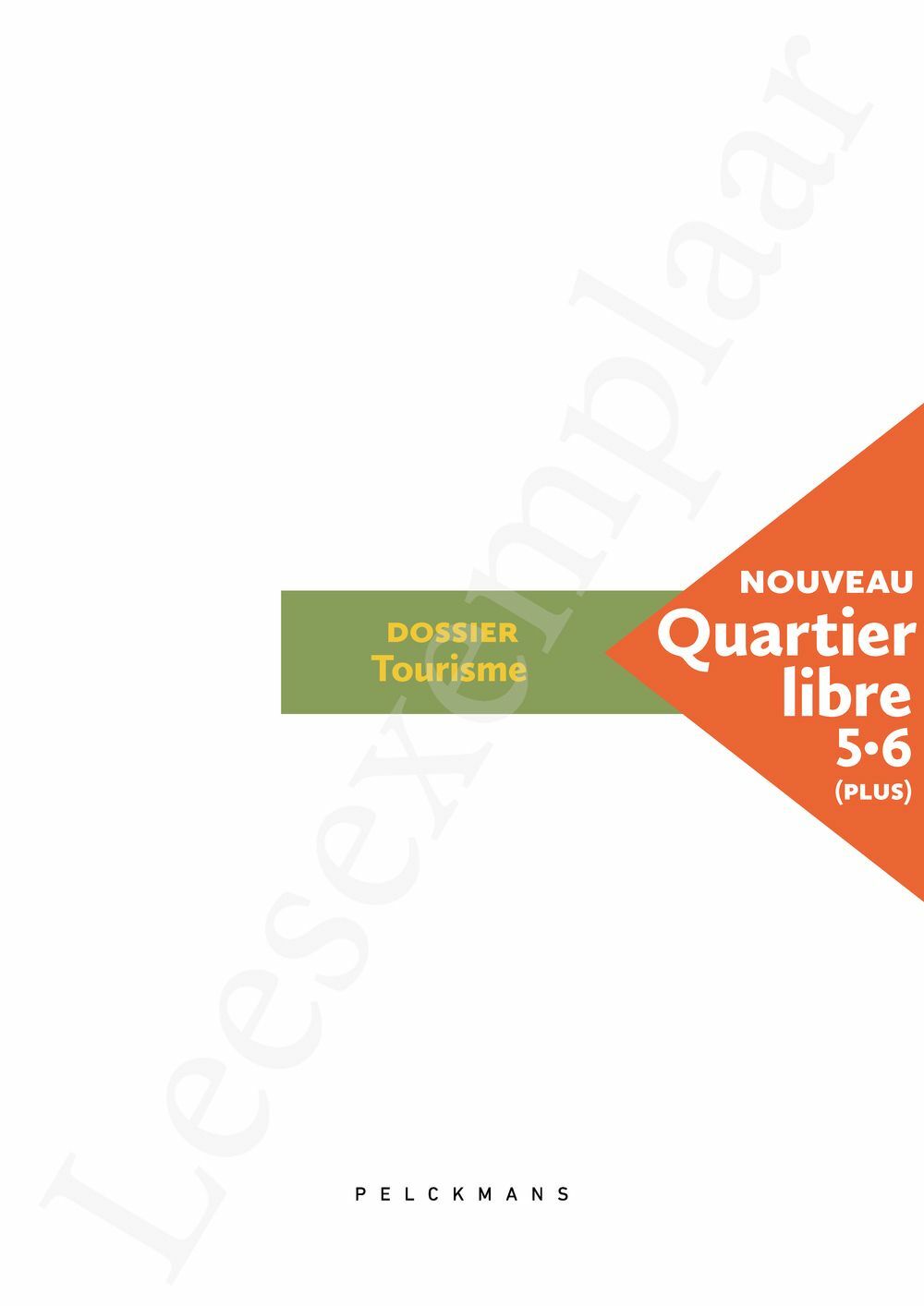 Preview: Nouveau Quartier libre 5 / 6 (Plus) Dossier Tourisme (incl. Pelckmans Portaal)