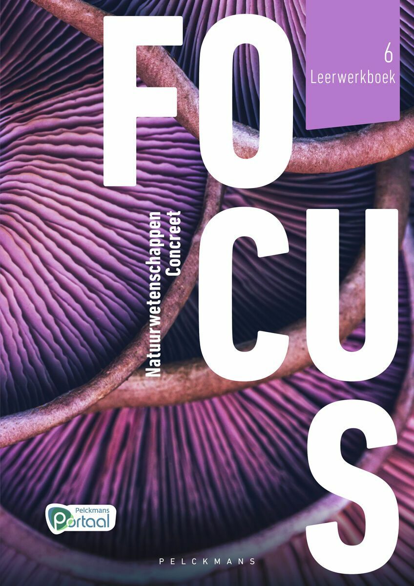 Focus Natuurwetenschappen Concreet 6 Leerwerkboek (incl. Pelckmans Portaal)