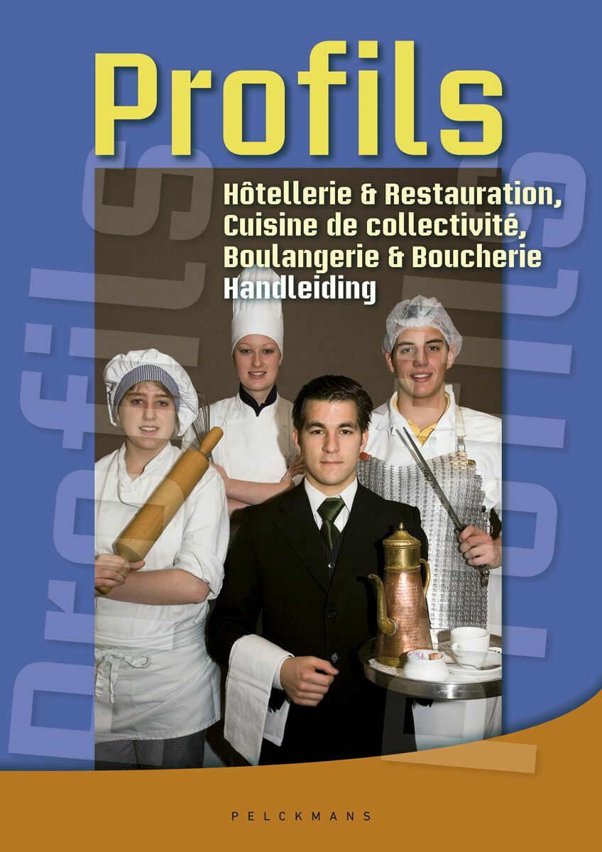 Profils Hôtellerie & Restaurant, Boulangerie & Boucherie Handleiding (incl. Audio-cd, Pelckmans Portaal)